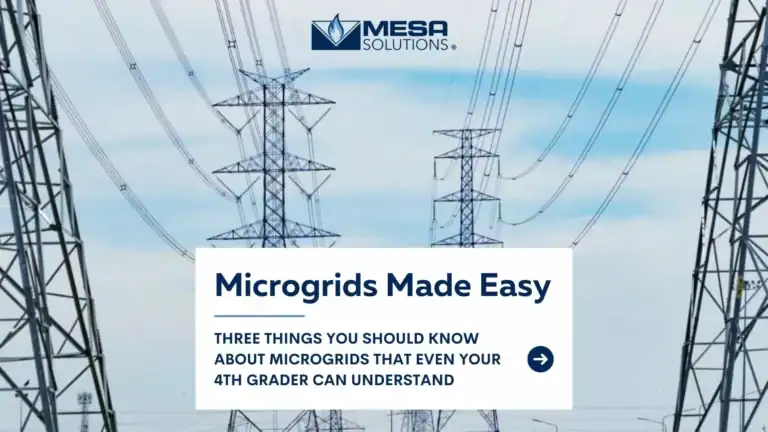 Mesa Power Solutions blog uses a video named Microgrids Made Easy- 3 things you should know about micro grids that a 4th grader can understand.